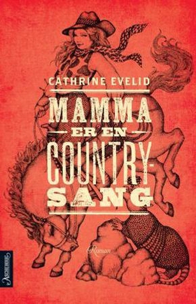 Mamma er en countrysang (ebok) av Cathrine Ev