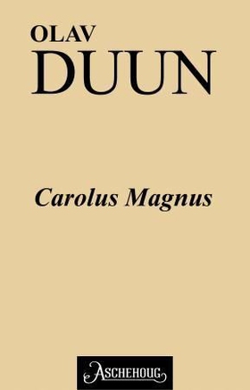 Carolus Magnus (ebok) av Olav Duun