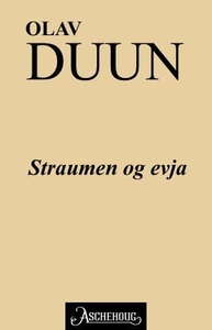 Straumen og evja (ebok) av Olav Duun