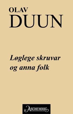 Løglege skruvar og anna folk (ebok) av Olav Duun