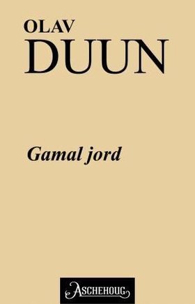 Gamal jord (ebok) av Olav Duun