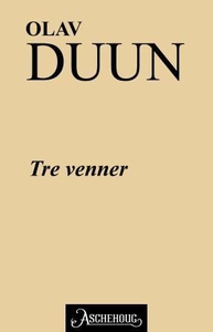 Tre venner (ebok) av Olav Duun