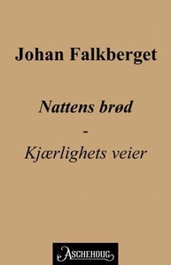 Nattens brød (ebok) av Johan Falkberget