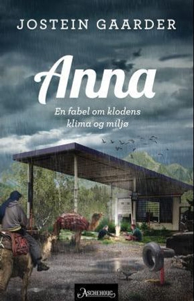 Anna - en fabel om klodens klima og miljø (ebok) av Jostein Gaarder