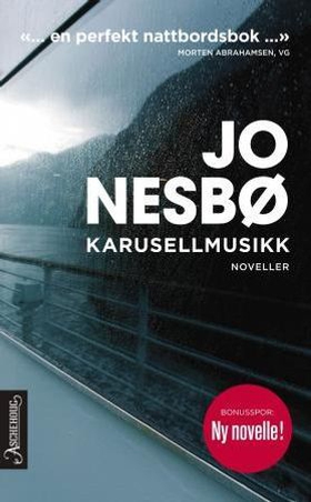 Karusellmusikk - noveller (ebok) av Jo Nesbø