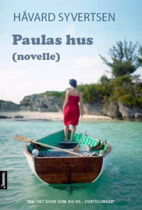 Paulas hus (ebok) av Håvard Syvertsen