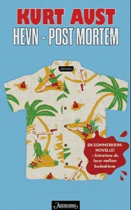 Hevn - post mortem (ebok) av Kurt Aust