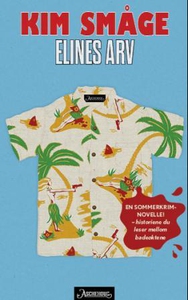 Elines arv (ebok) av Kim Småge