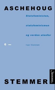 Statsfeministen, statsfeminismen og verden ut