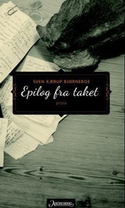 Epilog fra taket (ebok) av Sven Kærup Bjørneb
