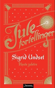 Høste juletre (ebok) av Sigrid Undset
