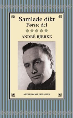 Samlede dikt - første del (ebok) av André Bjerke