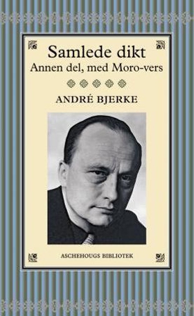 Samlede dikt - annen del, med Moro-vers (ebok) av André Bjerke