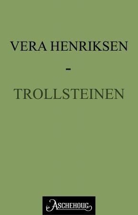 Trollsteinen (ebok) av Vera Henriksen