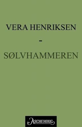 Sølvhammeren (ebok) av Vera Henriksen