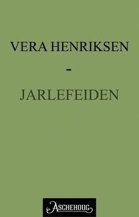 Jarlefeiden (ebok) av Vera Henriksen