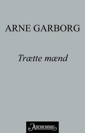 Trætte mænd (ebok) av Arne Garborg
