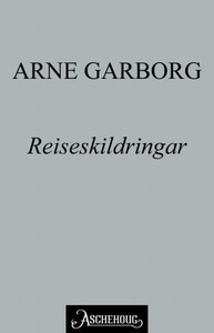 Reiseskildringar (ebok) av Arne Garborg