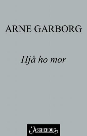 Hjå ho mor (ebok) av Arne Garborg