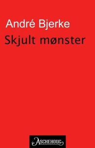 Skjult mønster (ebok) av André Bjerke