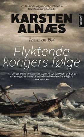 Flyktende kongers følge - roman om 1814 (ebok) av Karsten Alnæs