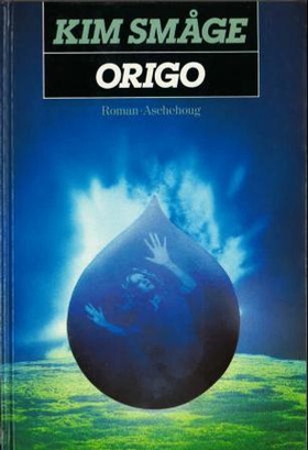 Origo (ebok) av Kim Småge