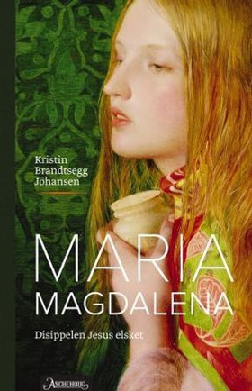 Maria Magdalena (ebok) av Kristin Brandtsegg 
