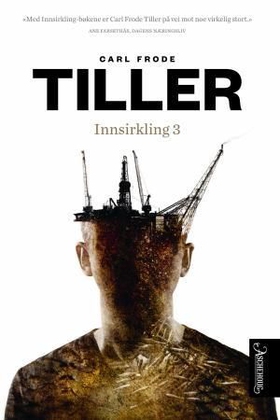 Innsirkling 3 - roman (ebok) av Carl Frode Tiller