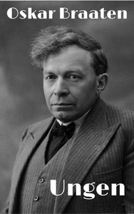 Ungen (ebok) av Oskar Braaten
