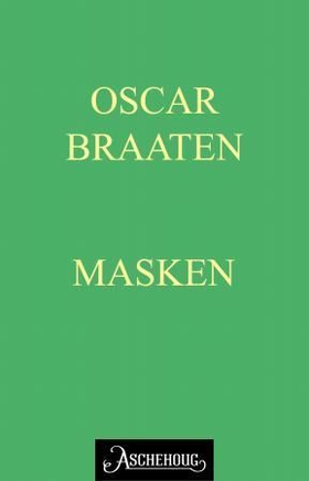 Masken (ebok) av Oskar Braaten