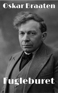 Fugleburet (ebok) av Oskar Braaten