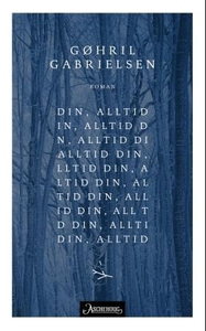 Din, alltid (ebok) av Gøhril Gabrielsen