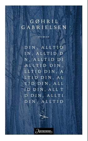 Din, alltid (ebok) av Gøhril Gabrielsen