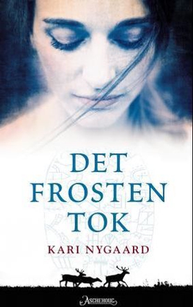 Det frosten tok (ebok) av Kari Nygaard