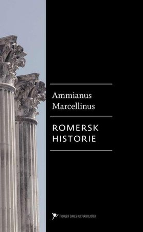 Romersk historie (ebok) av Ammianus Marcellinus