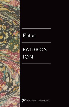 Faidros ; Ion - (elskoven og sjelen) : (ebok) av Platon