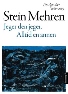 Jeger den jeger. Alltid en annen (ebok) av St