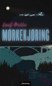 Mørkekjøring (ebok) av Leif Østli