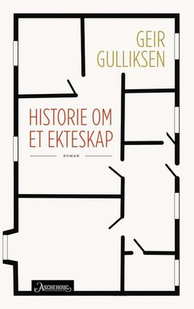 Historie om et ekteskap - roman (ebok) av Geir Gulliksen