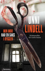 Min mor har en saks i ryggen (ebok) av Unni L