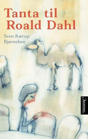 Tanta til Roald Dahl (ebok) av Sven Kærup Bjørneboe