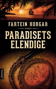 Paradisets elendige (ebok) av Fartein Horgar