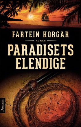 Paradisets elendige - roman (ebok) av Fartein Horgar