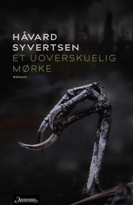 Et uoverskuelig mørke (ebok) av Håvard Syvert