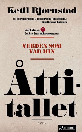 Verden som var min - Bind 3 - Åttitallet (ebok) av Ketil Bjørnstad