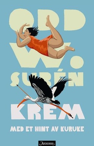 Krem med et hint av kuruke (ebok) av Odd W. S