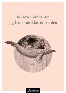 Jeg har ennå ikke sett verden (ebok) av Roskv
