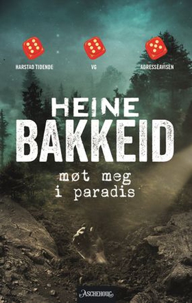 Møt meg i paradis - kriminalroman (ebok) av Heine T. Bakkeid
