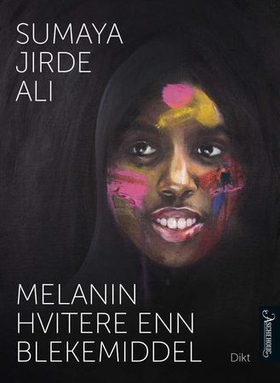 Melanin hvitere enn blekemiddel (ebok) av Sumaya Jirde Ali