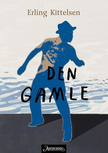 Den gamle (ebok) av Erling Kittelsen